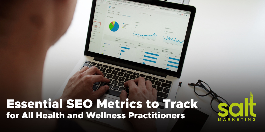 Essential SEO Metrics to Track for All Health and Wellness Practitioners