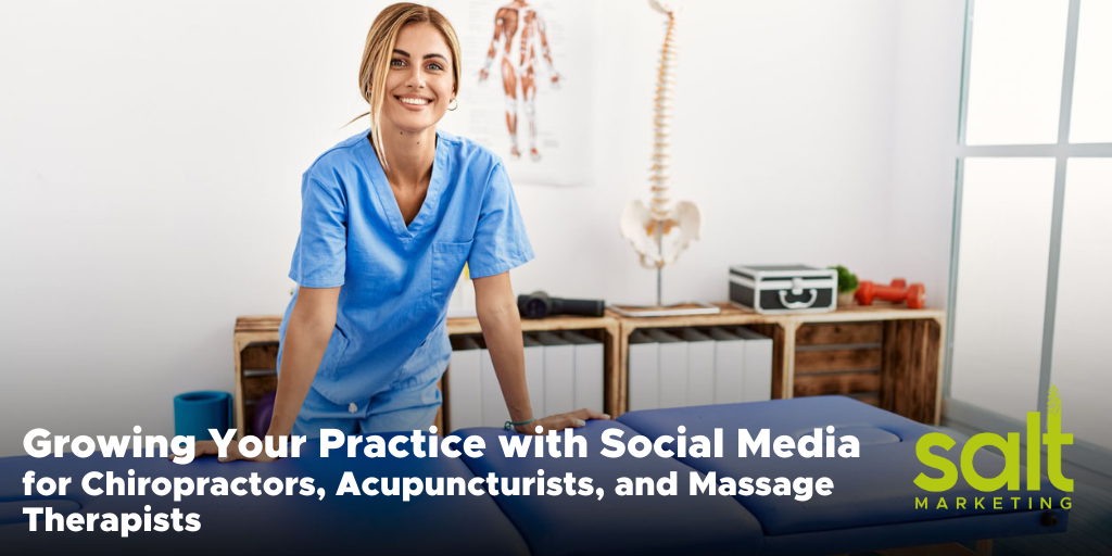 Growing Your Practice with Social Media for Chiropractors, Acupuncturists, and Massage Therapists