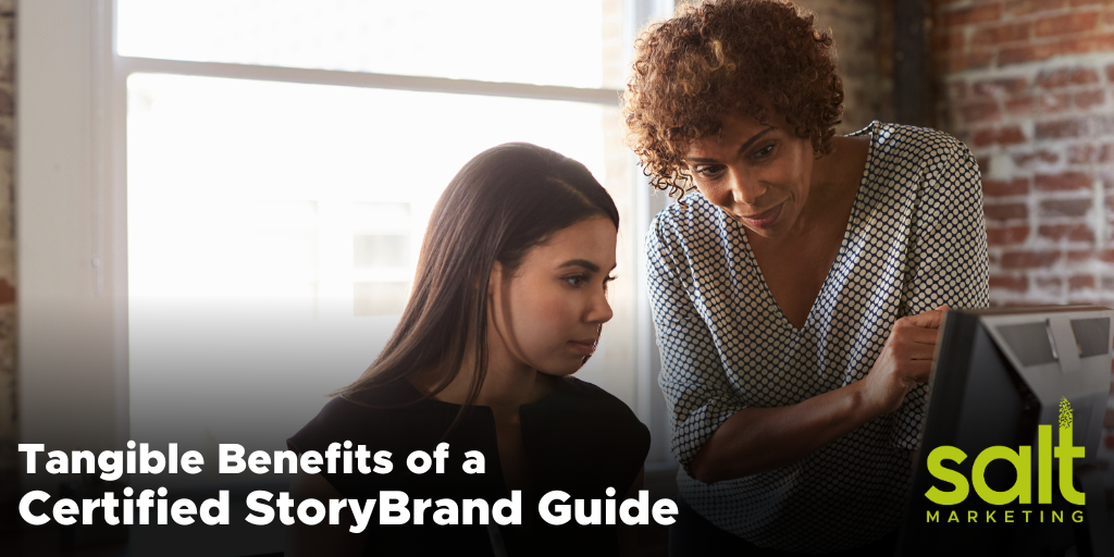 Tangible Benefits of a certified StoryBrand Guide