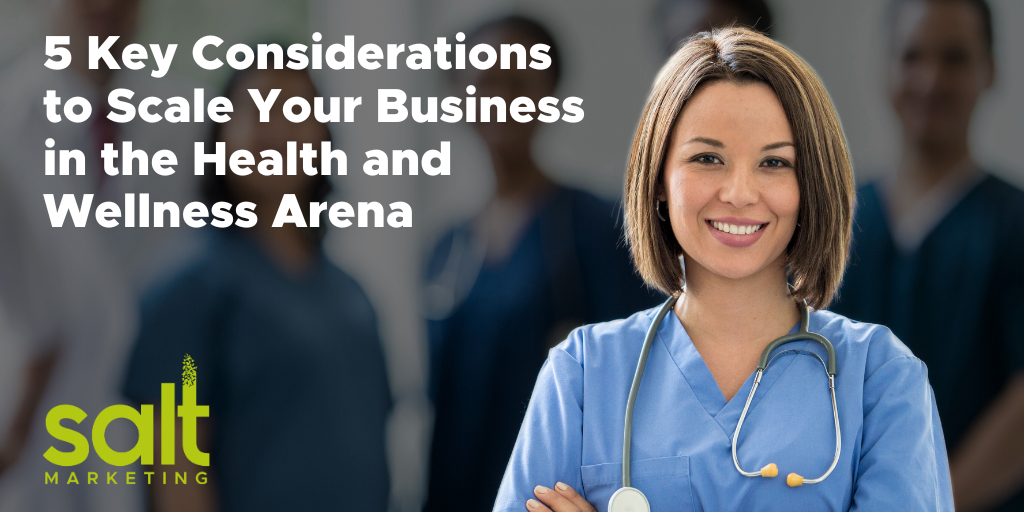 Graphic that says 5 key considerations to scale your business in the health and wellness arena