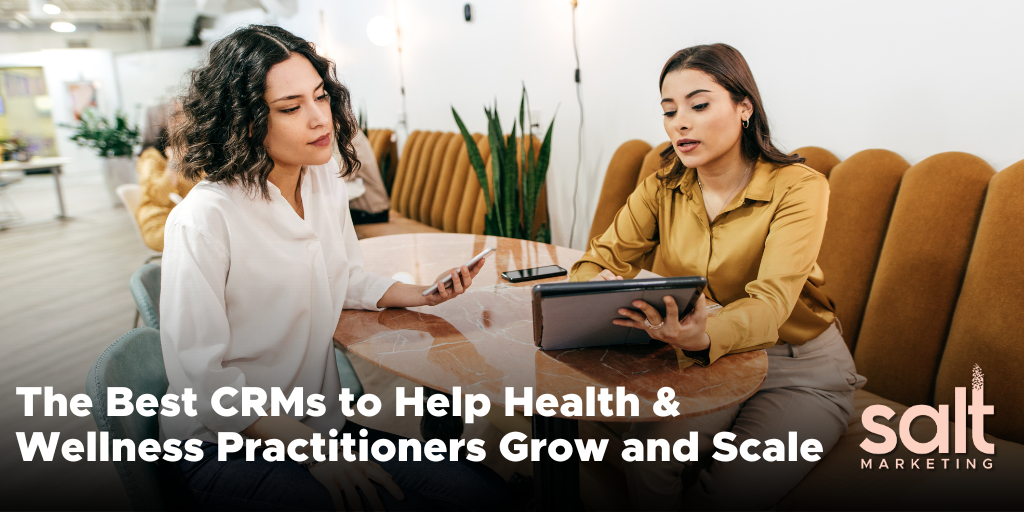 CRMs for Health and Wellness Practitioners