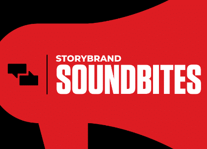 Storybrand Soundbites