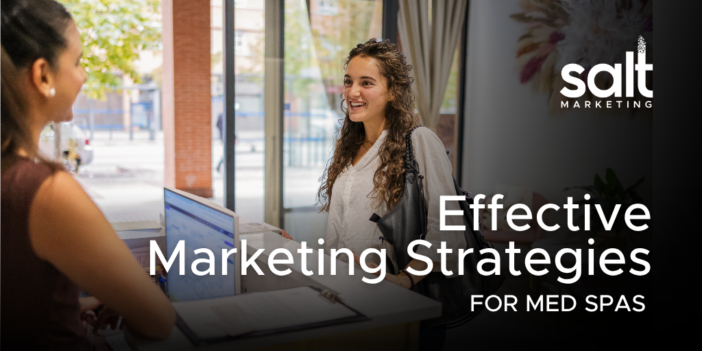 Effective Marketing Strategies for Med Spas
