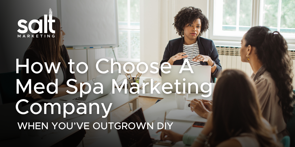 Choose the best med spa marketing company