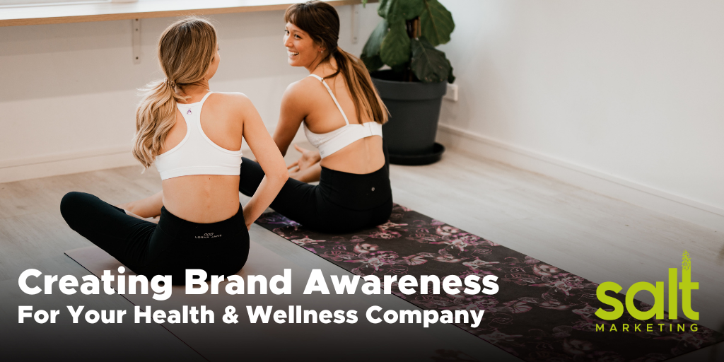 creating brand awareness for health & wellness