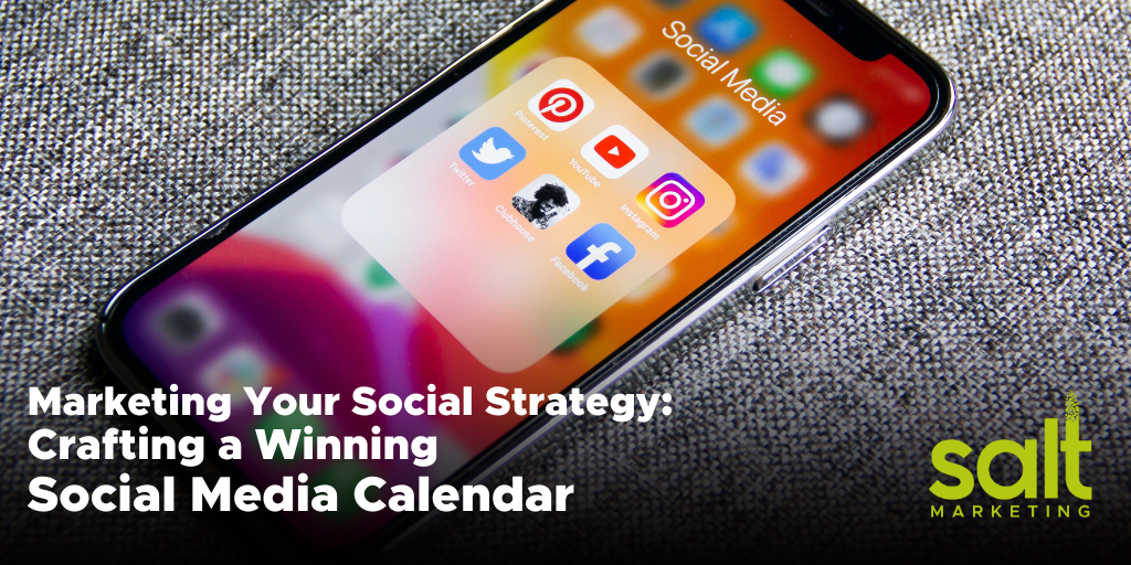 Marketing Your Social Strategy Crafting a Winning Social Media Calendar