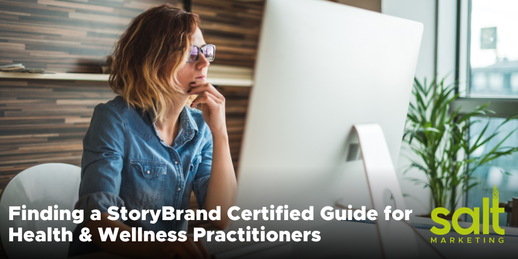 Finding a StoryBrand Certified Guide for Health & Wellness Practitioners