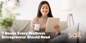 7 books every wellness entrepreneur should read